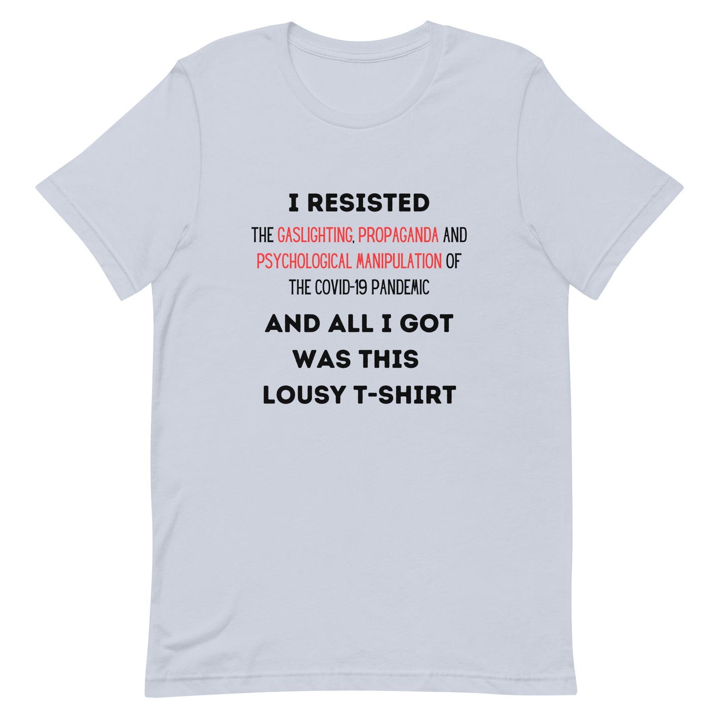 All I Got tee (unisex)